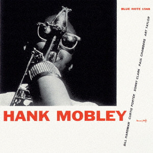 HANK MOBLEY / ハンク・モブレー / HANK MOBLEY / ハンク・モブレー