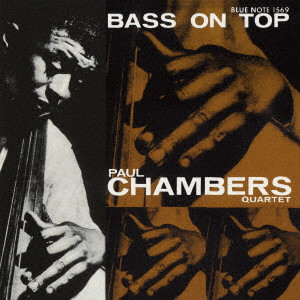 PAUL CHAMBERS / ポール・チェンバース / BASS ON TOP / ベース・オン・トップ +1