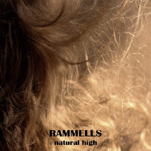 RAMMELLS / natural high