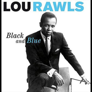 LOU RAWLS / ルー・ロウルズ / Black And Blue + 15 bonus tracks