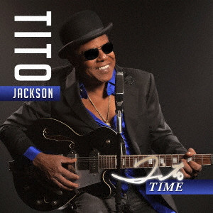 TITO JACKSON / ティト・ジャクソン / TITO TIME / ティト・タイム