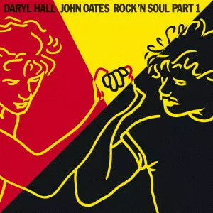 DARYL HALL AND JOHN OATES / ダリル・ホール&ジョン・オーツ / ROCK'N SOUL PART 1 / フロム・A・トゥ・ONE