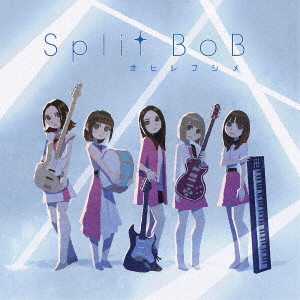 Split BoB / オヒレフシメ