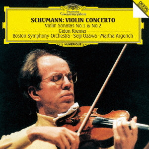 GIDON KREMER / ギドン・クレーメル / シューマン:ヴァイオリン協奏曲、ヴァイオリン・ソナタ第1番・第2番