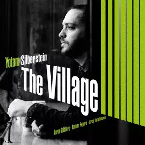 YOTAM SILBERSTEIN / ヨタム・シルヴァースタイン / THE VILLAGE / ヴィレッジ