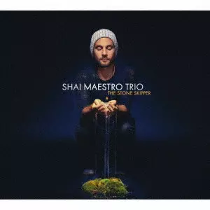 SHAI MAESTRO / シャイ・マエストロ / Stone Skipper  / ザ・ストーン・スキッパー