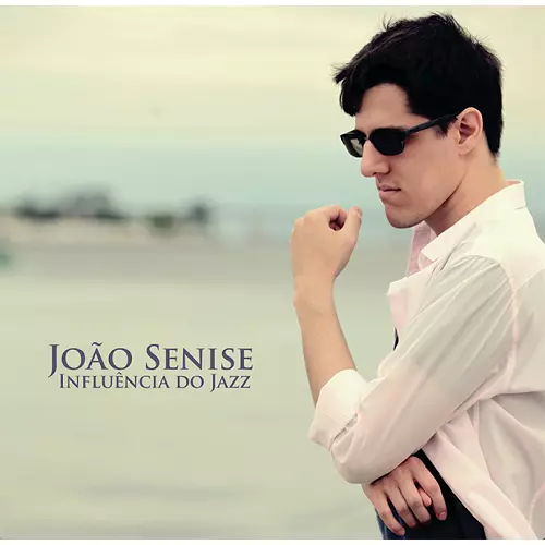 JOAO SENISE / ジョアン・セニージ / INFLUENCIAS DO JAZZ