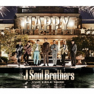 三代目 J Soul Brothers from EXILE TRIBE / Happy?