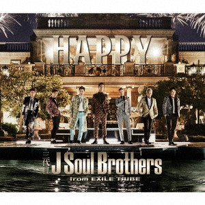 三代目 J Soul Brothers from EXILE TRIBE / Happy?