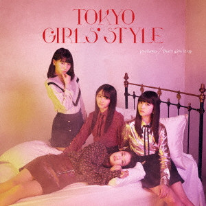 TOKYO GIRLS' STYLE / 東京女子流 / predawn/Don’t give it up