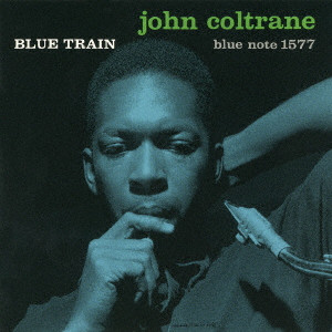 JOHN COLTRANE / ジョン・コルトレーン / BLUE TRAIN / ブルー・トレイン +3