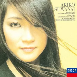 AKIKO SUWANAI / 諏訪内晶子 / メンデルスゾーン & チャイコフスキー: ヴァイオリン協奏曲