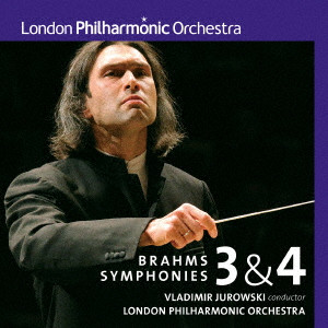 VLADIMIR JUROWSKI / ウラディーミル・ユロフスキ / ブラームス:交響曲第3番&第4番