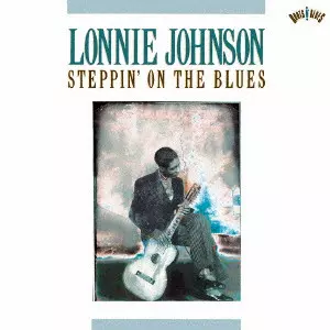 LONNIE JOHNSON / ロニー・ジョンソン / ステッピン・オン・ザ・ブルース