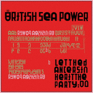 BRITISH SEA POWER / ブリティッシュ・シー・パワー / LET THE DANCERS INHERIT THE PARTY / レット・ザ・ダンサーズ・インヘリット・ザ・パーティー