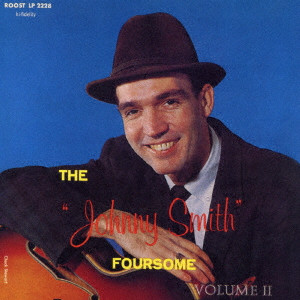 JOHNNY SMITH / ジョニー・スミス / ザ・ジョニー・スミス・フォーサム Vol.2