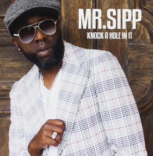 MR. SIPP / ミスター・シップ / KNOCK A HOLE IN IT 