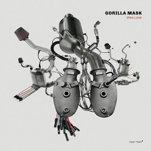 GORILLA MASK / ゴリラ・マスク / Iron Lung