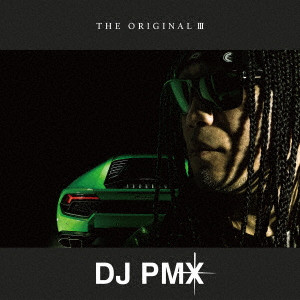 DJ PMX / THE ORIGINAL III(初回限定盤)