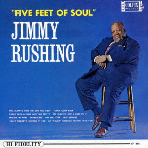 JIMMY RUSHING / ジミー・ラッシング / FIVE FEET OF SOUL / ファイヴ・フィート・オブ・ソウル