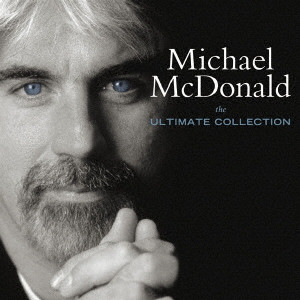 MICHAEL MCDONALD / マイケル・マクドナルド / THE ULTIMATE COLLECTION / アルティメイト・ベスト