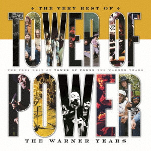 TOWER OF POWER / タワー・オブ・パワー / THE VERY BEST OF TOWER OF POWER THE WARNER YEARS / ヴェリー・ベスト・オブ・タワー・オブ・パワー
