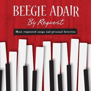 BEEGIE ADAIR / ビージー・アデール / BY REQUEST