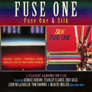 FUSE ONE / フューズ・ワン / FUSE ONE/SILK (2 CLASSIC ALBUMS ON 1CD)