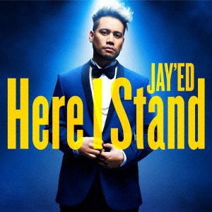 JAY’ED / Here I Stand