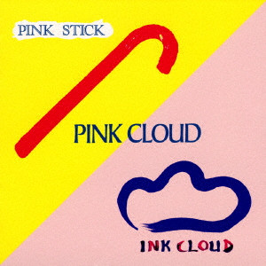 PINK CLOUD / ピンク・クラウド / PINK STICK/INK CLOUD -revisited-