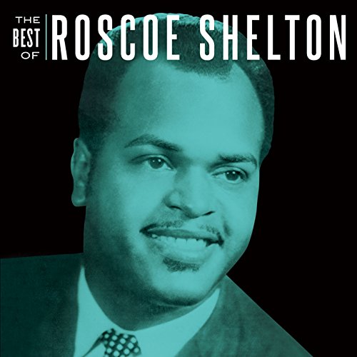 ROSCOE SHELTON / ロスコー・シェルトン / ベスト・オブ・ロスコー・シェルトン