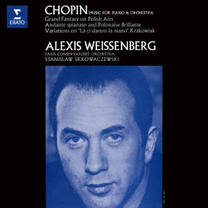 ALEXIS WEISSENBERG / アレクシス・ワイセンベルク / ショパン:アンダンテ・スピアナートと華麗なる大ポロネーズ 「お手をどうぞ」の主題による変奏曲 他