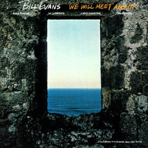 BILL EVANS / ビル・エヴァンス / ウィ・ウィル・ミート・アゲイン(SHM-CD)
