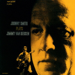 JOHNNY SMITH / ジョニー・スミス / プレイズ・ジミー・ヴァン・ヒューゼン(SHM-CD)