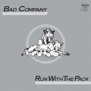 BAD COMPANY / バッド・カンパニー / RUN WITH THE PACK / ラン・ウィズ・ザ・パック デラックス・エディション