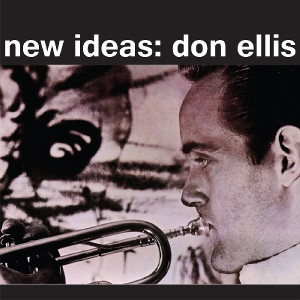 DON ELLIS / ドン・エリス / New Ideas