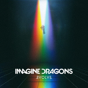 IMAGINE DRAGONS / イマジン・ドラゴンズ / エヴォルヴ