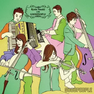 野崎良太 with GOODPEOPLE / GOODPEOPLE