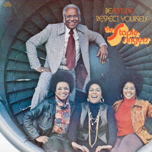 STAPLE SINGERS / ステイプル・シンガーズ / BE ALTITUDE: RESPECT YOURSELF / リスペクト・ユアセルフ +2