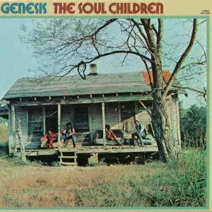SOUL CHILDREN / ソウル・チルドレン / GENESIS / ジェネシス