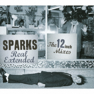 SPARKS / スパークス / REAL EXTENDED . THE 12 INCH MIXES (1979 - 1984) / リアル・エクステンデッド 12” MIXES 1979 - 1984