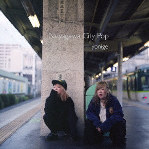 yonige / Neyagawa City Pop