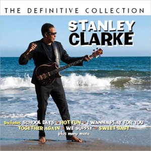 STANLEY CLARKE / スタンリー・クラーク / Definitive Collection (2CD)