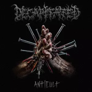 DECAPITATED / ディキャピテイテッド / ANTICULT / アンチカルト