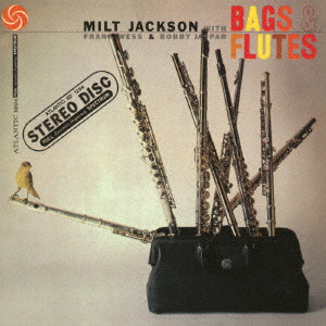 MILT JACKSON / ミルト・ジャクソン / BAGS & FLUTES / バグス&フルート