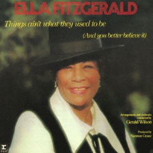 ELLA FITZGERALD / エラ・フィッツジェラルド / THINGS AIN'T WHAT THEY USED TO BE / ヴァーサタイル・エラ