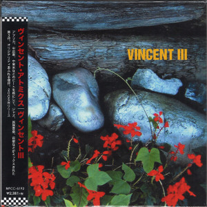 VINCENT ATMICUS / ヴィンセント・アトミクス / VINCENT 3 / ヴィンセントIII