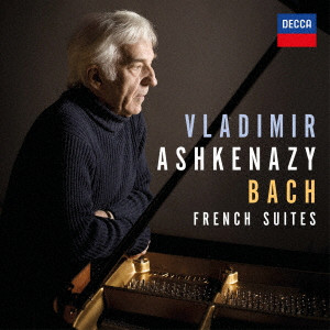 VLADIMIR ASHKENAZY / ヴラディーミル・アシュケナージ / J.S.バッハ:フランス組曲 全曲