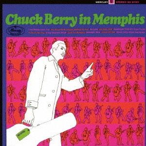 CHUCK BERRY / チャック・ベリー / バック・トゥ・メンフィス +1