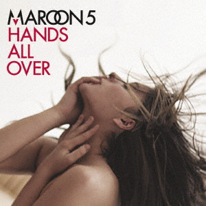 MAROON 5 / マルーン5 / HANDS ALL OVER / ハンズ・オール・オーヴァー +2